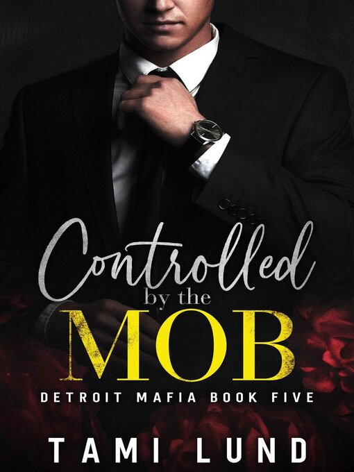 Title details for Controlled by the Mob by Tami Lund - Available